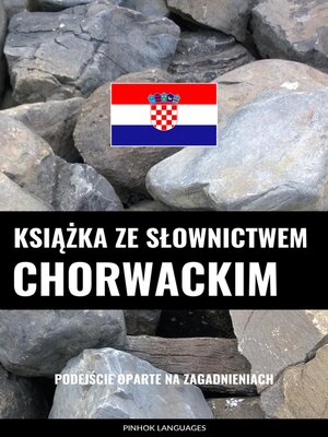 cover image of Książka ze słownictwem chorwackim